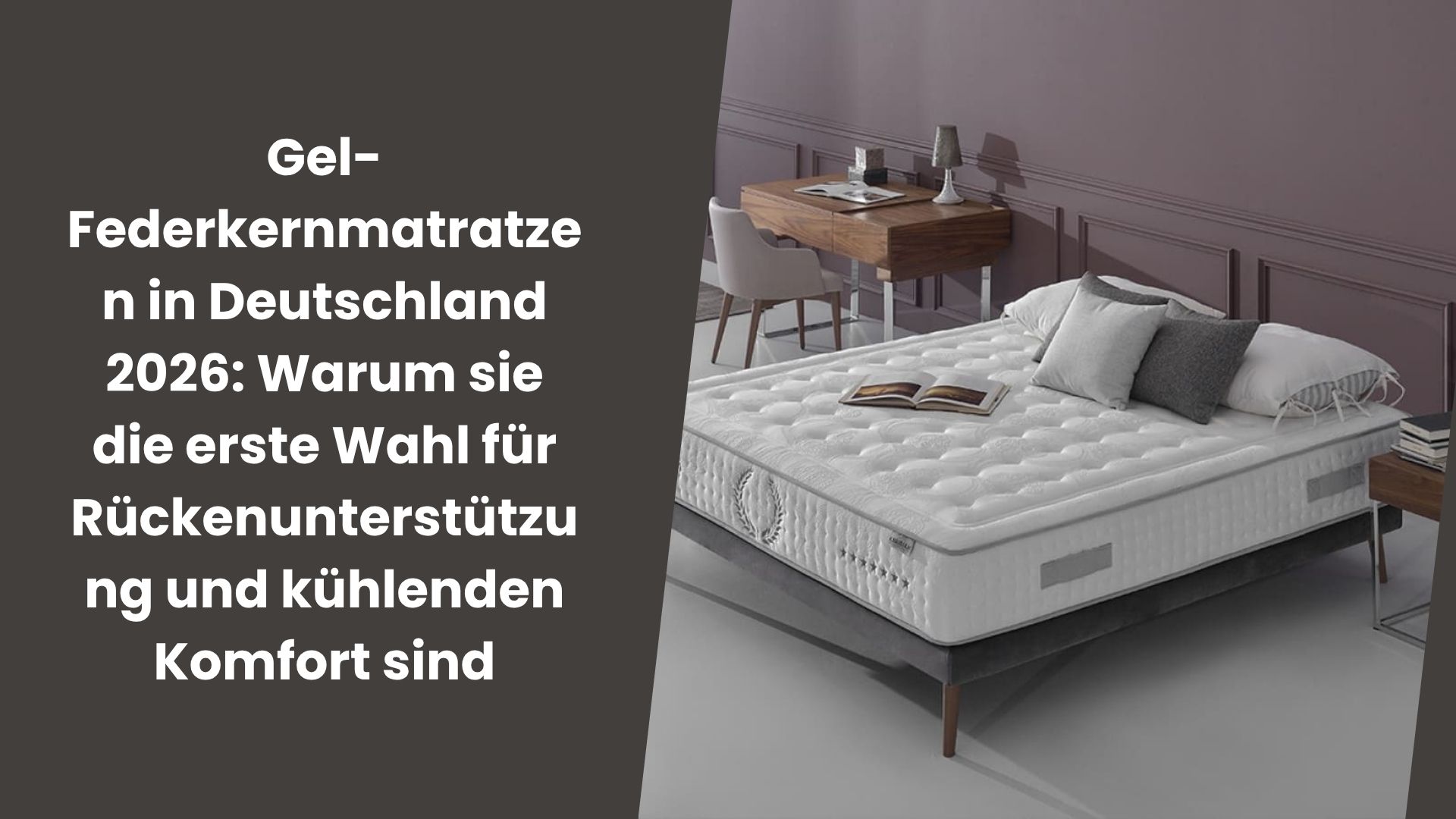 Gel-Federkernmatratzen in Deutschland 2026: Warum sie die erste Wahl für Rückenunterstützung und kühlenden Komfort sind