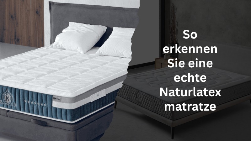 So erkennen Sie eine echte Naturlatexmatratze