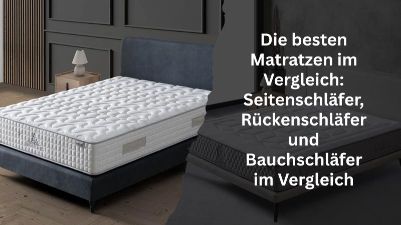 Die besten Matratzen im Vergleich: Seitenschläfer, Rückenschläfer und Bauchschläfer im Vergleich